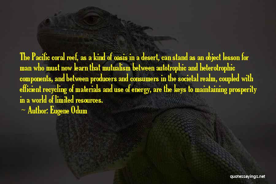 Mutualism Quotes By Eugene Odum