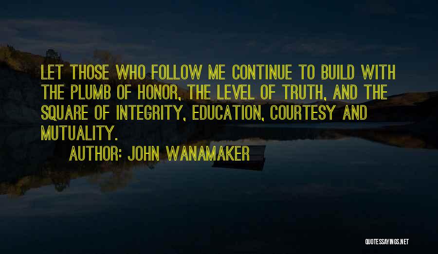 Mutuality Quotes By John Wanamaker