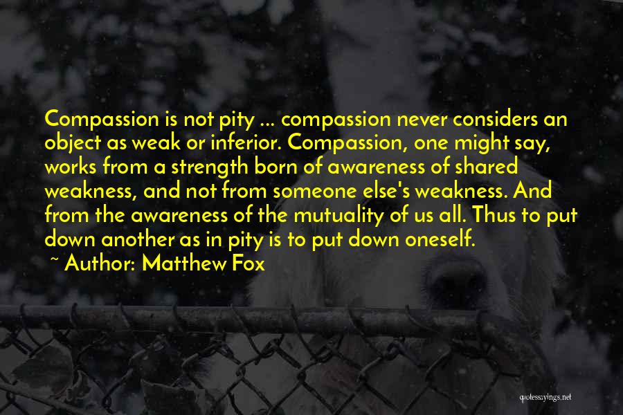 Mutuality Quotes By Matthew Fox