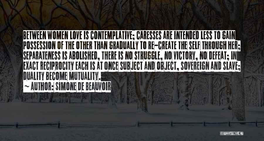 Mutuality Quotes By Simone De Beauvoir