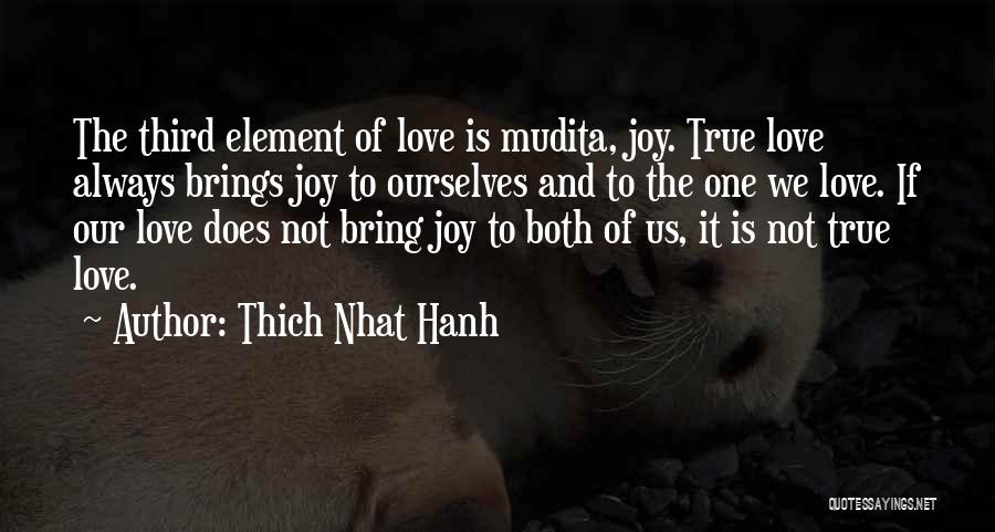 Mutuality Quotes By Thich Nhat Hanh