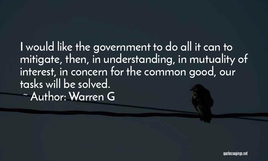 Mutuality Quotes By Warren G