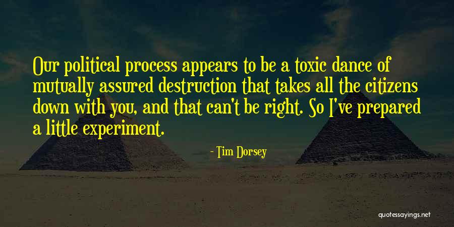 Mutually Assured Quotes By Tim Dorsey Mutually Assured Quotes By Tim Dorsey