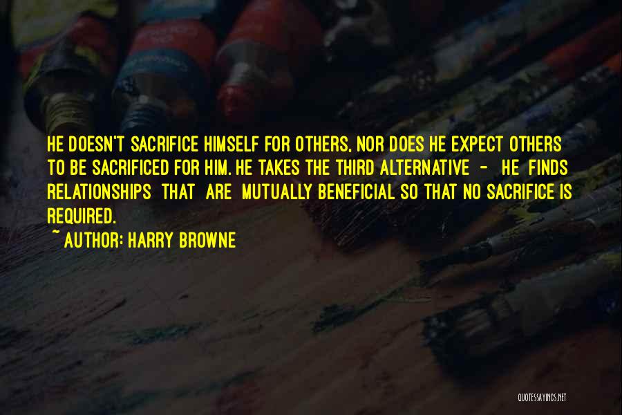 Mutually Beneficial Quotes By Harry Browne