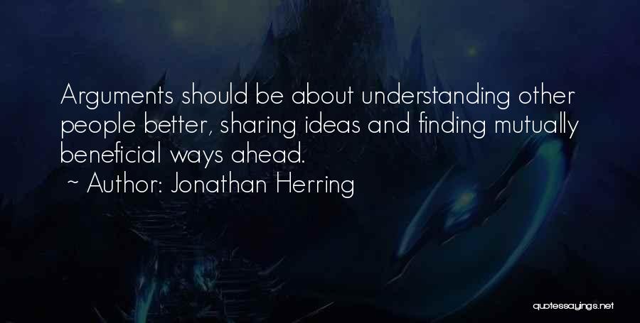 Mutually Beneficial Quotes By Jonathan Herring