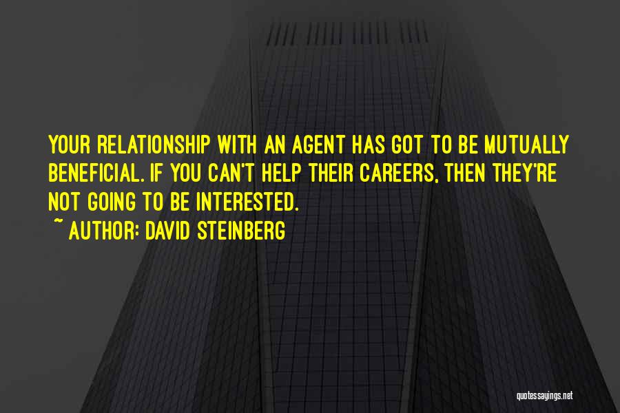 Mutually Beneficial Relationship Quotes By David Steinberg