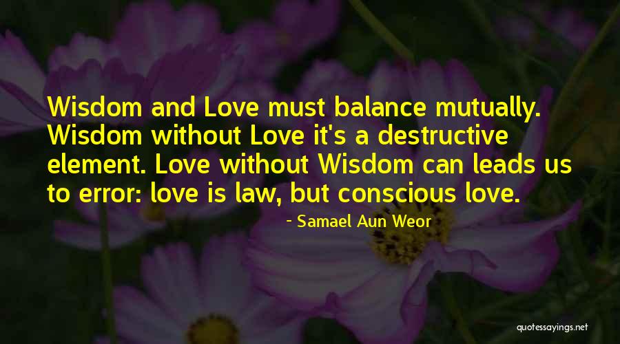 Mutually Destructive Quotes By Samael Aun Weor Mutually Destructive Quotes By Samael Aun Weor