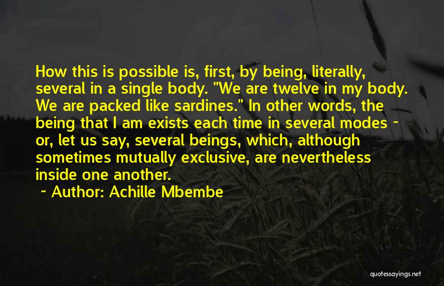 Mutually Exclusive Quotes By Achille Mbembe