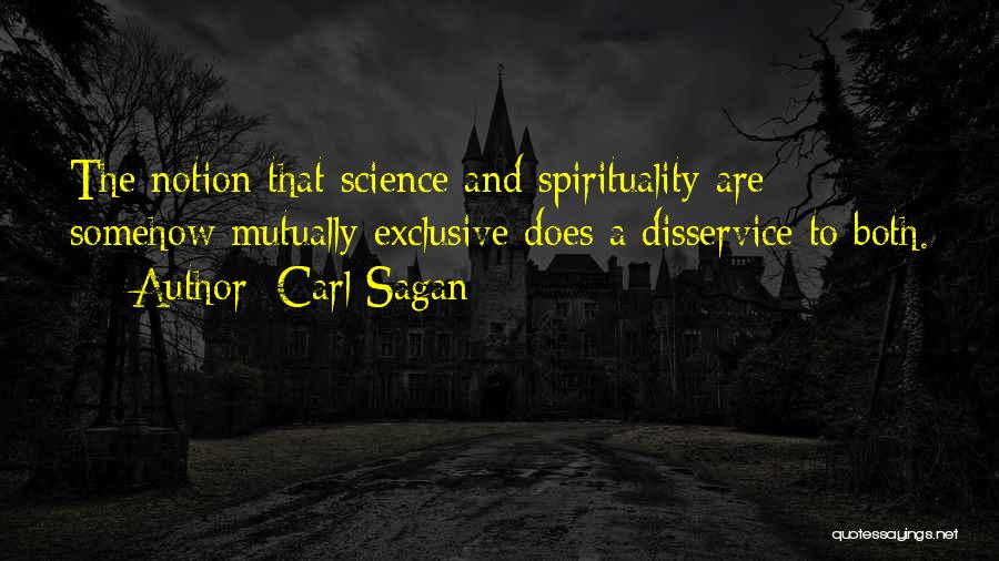 Mutually Exclusive Quotes By Carl Sagan