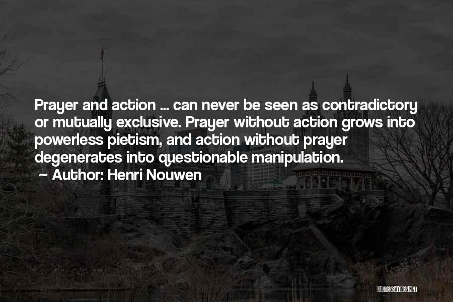 Mutually Exclusive Quotes By Henri Nouwen