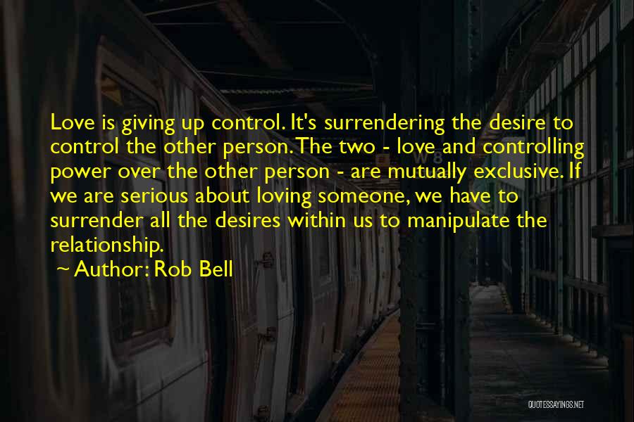 Mutually Exclusive Quotes By Rob Bell