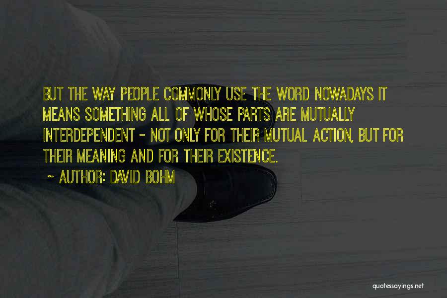 Mutually Quotes By David Bohm