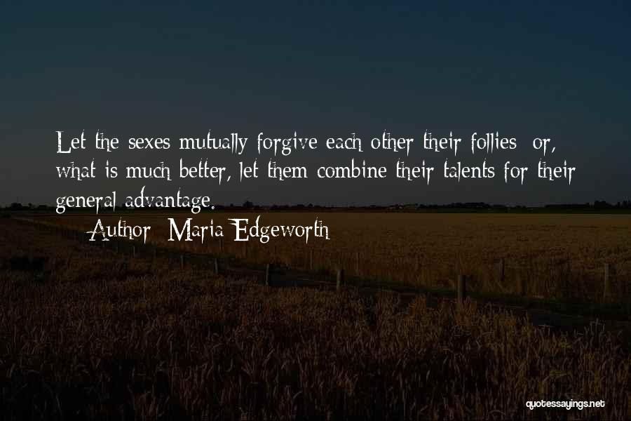 Mutually Quotes By Maria Edgeworth