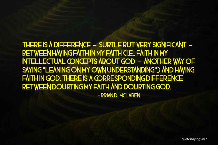 Mutuamente Excluyentes Quotes By Brian D. McLaren Mutuamente Excluyentes Quotes By Brian D. McLaren