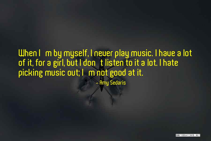 Muusa Majutus Quotes By Amy Sedaris Muusa Majutus Quotes By Amy Sedaris