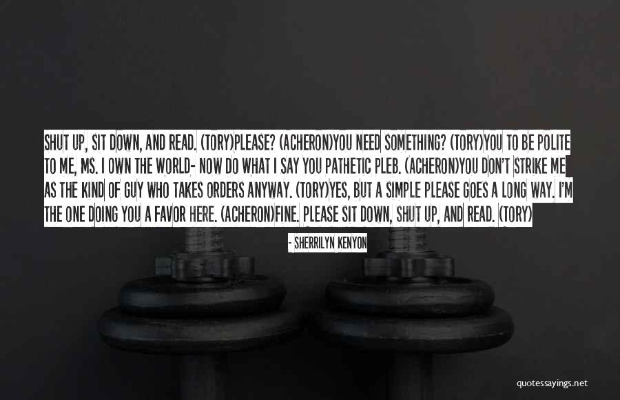 Muutenkin Quotes By Sherrilyn Kenyon Muutenkin Quotes By Sherrilyn Kenyon