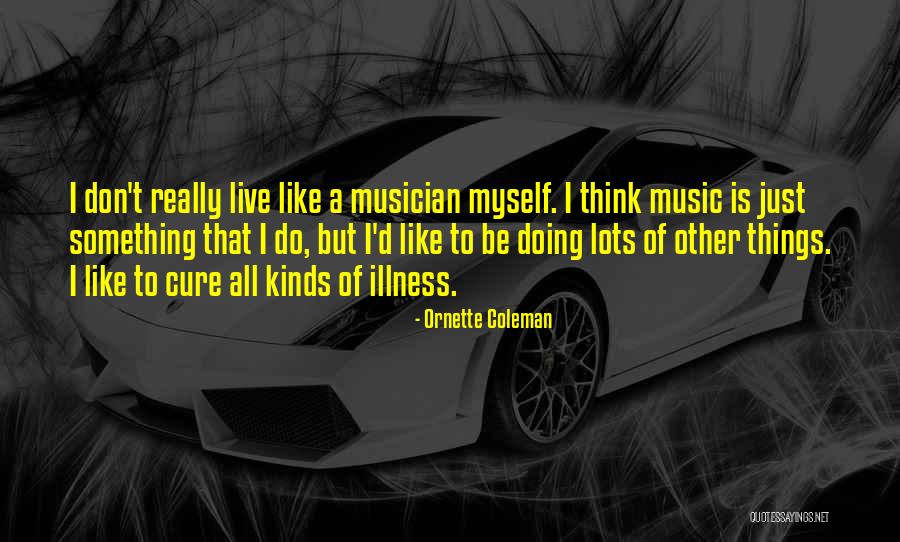 Muwanga Nakigo Quotes By Ornette Coleman Muwanga Nakigo Quotes By Ornette Coleman
