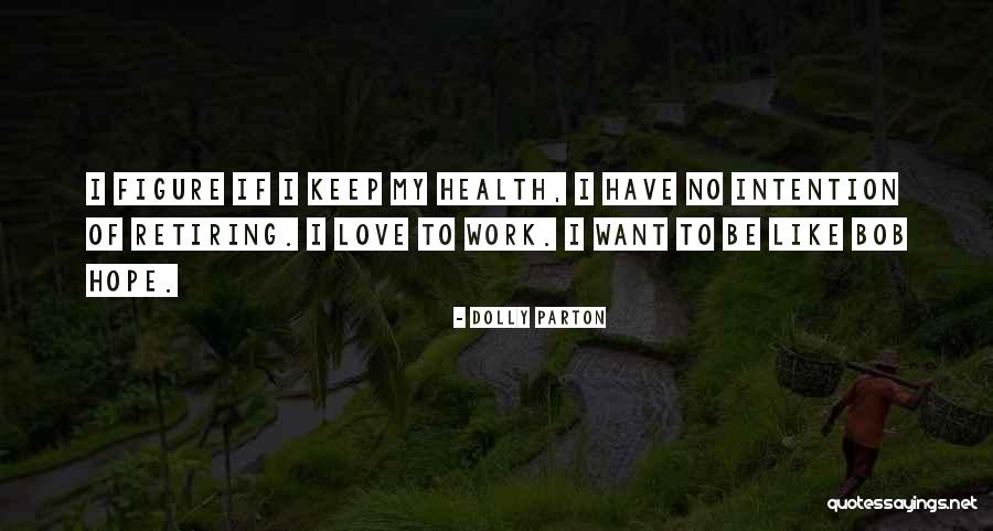 Muy Buenos Dias Quotes By Dolly Parton Muy Buenos Dias Quotes By Dolly Parton
