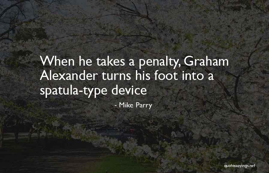 Muzaffar Quotes By Mike Parry Muzaffar Quotes By Mike Parry