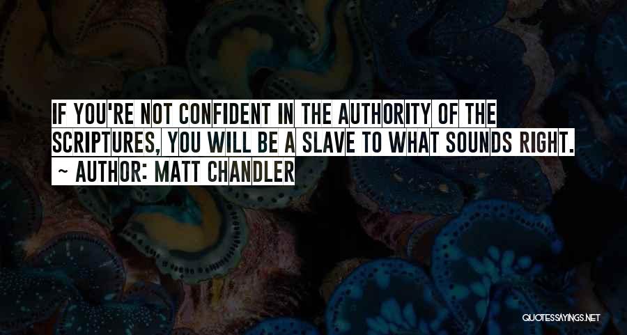 Muzak Channel Quotes By Matt Chandler
