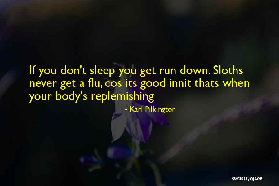 Muzeke Quotes By Karl Pilkington Muzeke Quotes By Karl Pilkington
