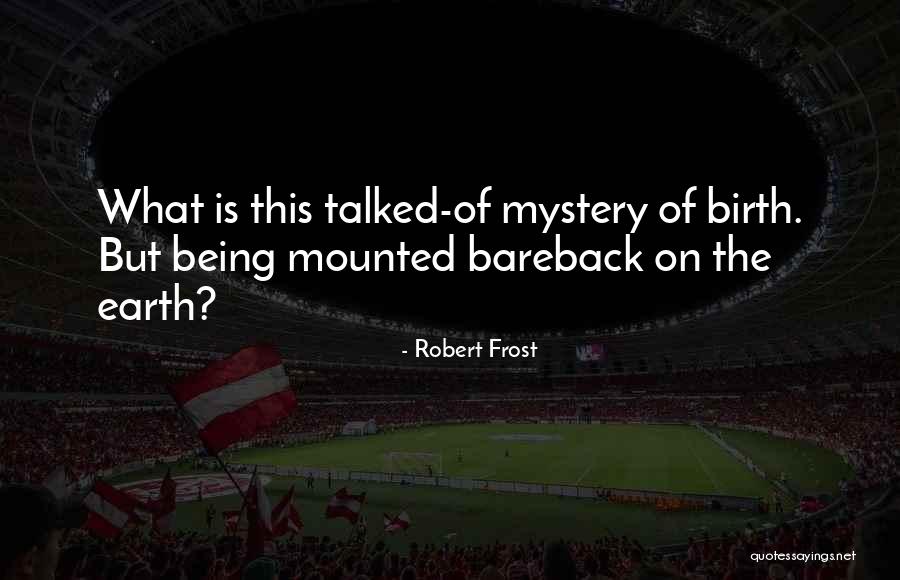 Muzio Scevola Quotes By Robert Frost