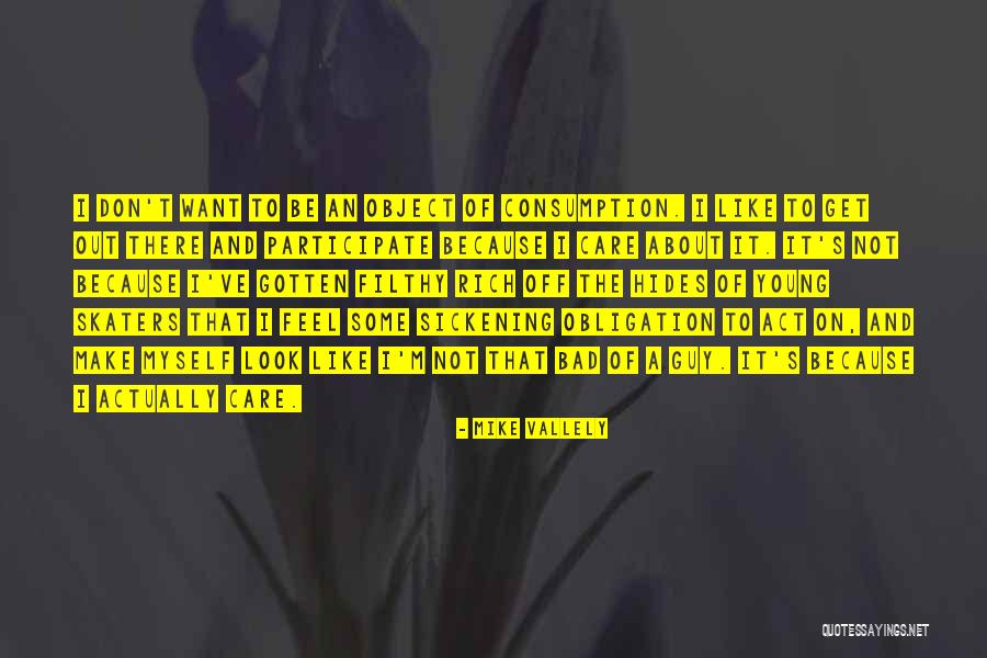 Muzsikalo Quotes By Mike Vallely