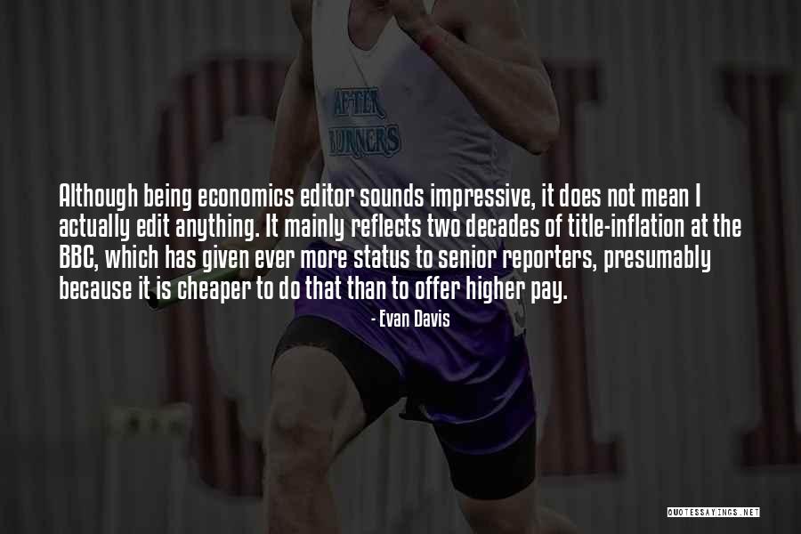 Muzzolini Esch Quotes By Evan Davis Muzzolini Esch Quotes By Evan Davis