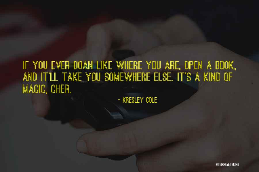 Muzzy Van Hossmere Quotes By Kresley Cole Muzzy Van Hossmere Quotes By Kresley Cole