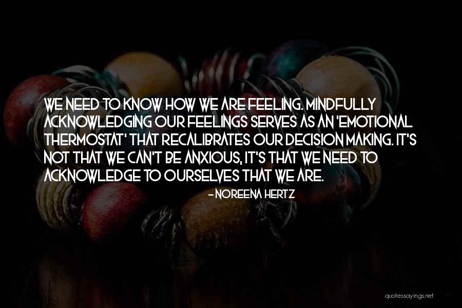 Mvelase Mthembu Quotes By Noreena Hertz Mvelase Mthembu Quotes By Noreena Hertz