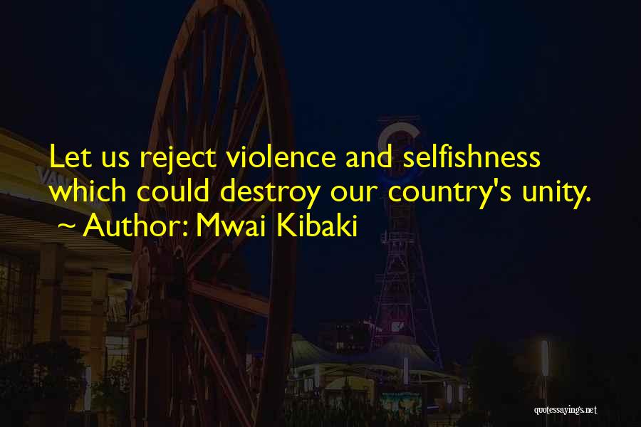 Mwai Kibaki Quotes 867439