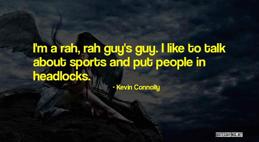 Mwambie Sina Quotes By Kevin Connolly Mwambie Sina Quotes By Kevin Connolly