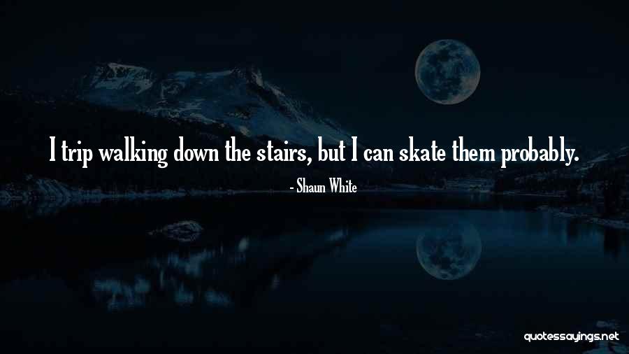 Mwanadamu Aliyezaliwa Quotes By Shaun White Mwanadamu Aliyezaliwa Quotes By Shaun White
