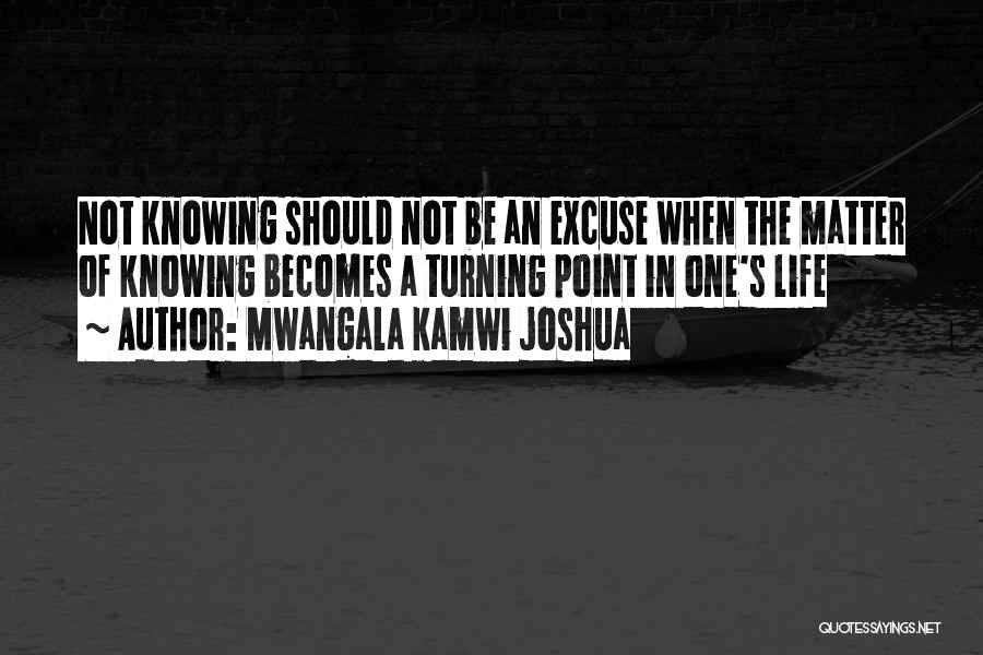 Mwangala Kamwi Joshua Quotes 1258956