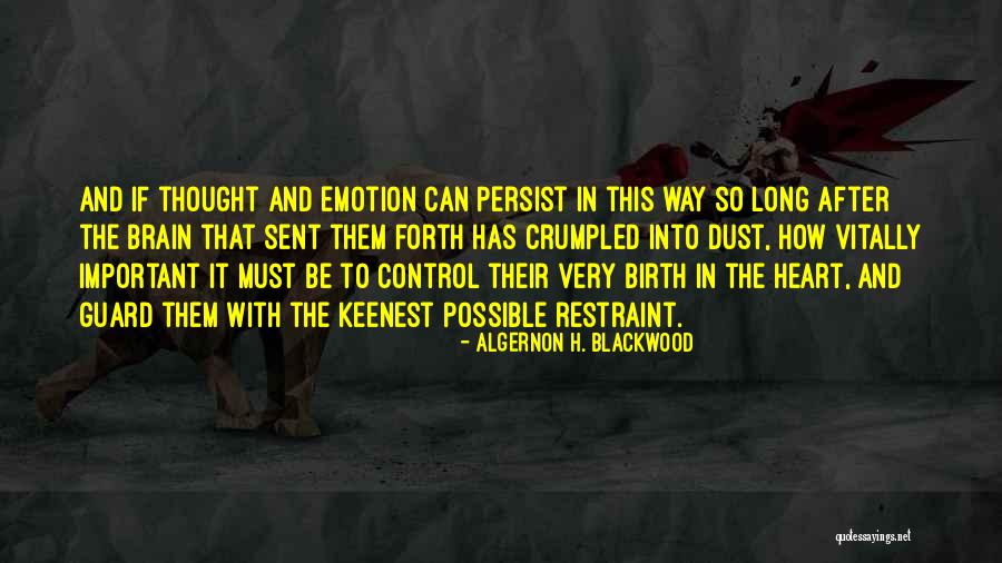 Mwanzo 6 Quotes By Algernon H. Blackwood Mwanzo 6 Quotes By Algernon H. Blackwood