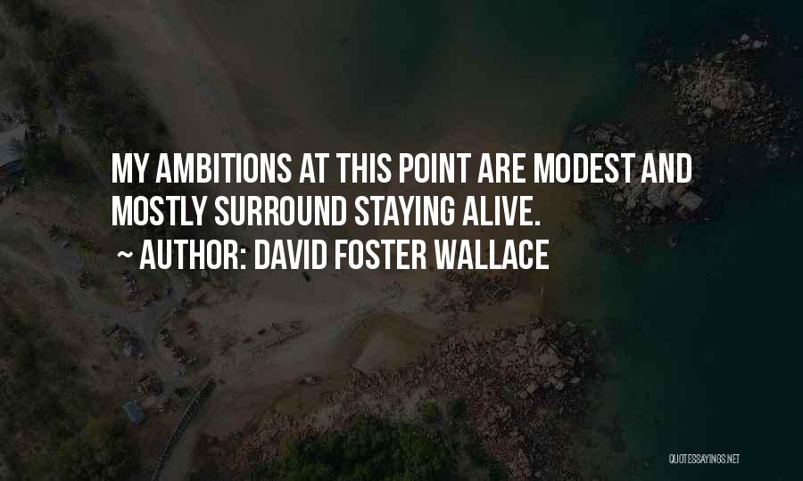 Mwen Renmen Ou Quotes By David Foster Wallace