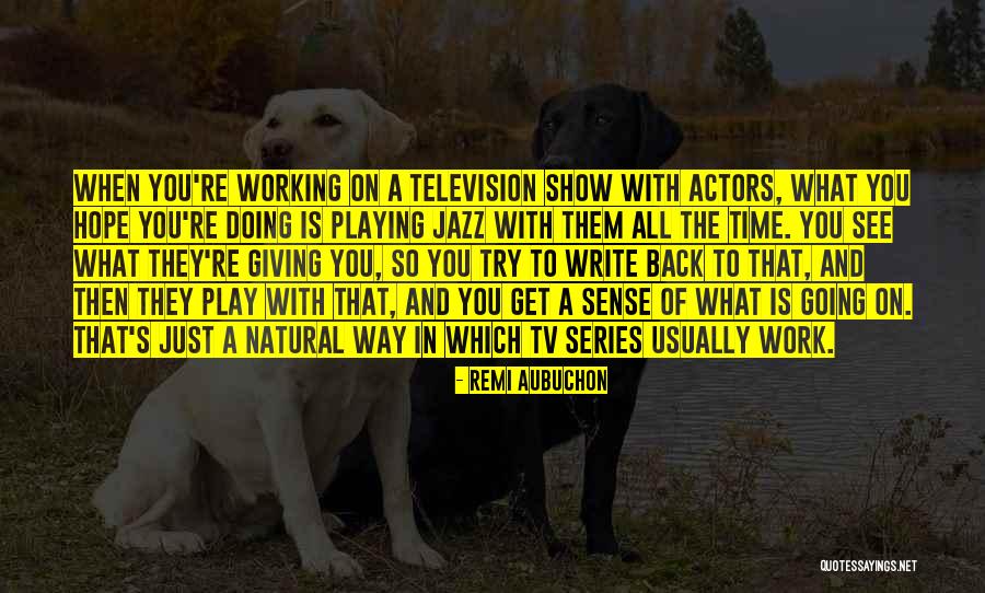 Mwenye Quotes By Remi Aubuchon Mwenye Quotes By Remi Aubuchon