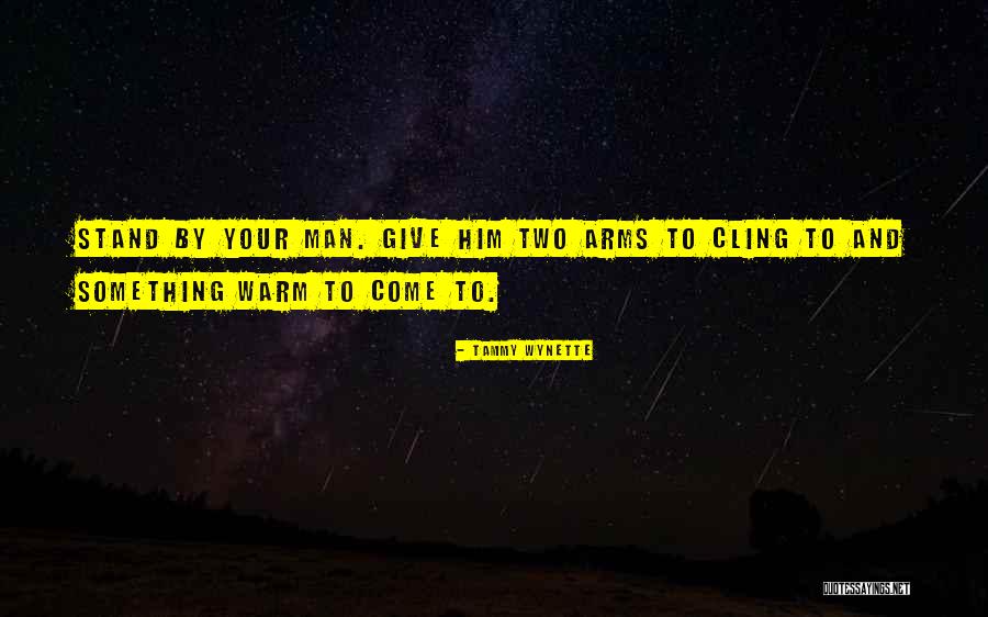 Mwenye Quotes By Tammy Wynette Mwenye Quotes By Tammy Wynette