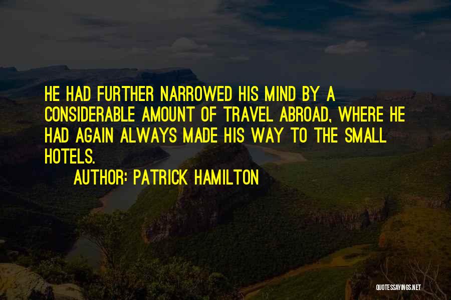 Mwesigwa Robert Quotes By Patrick Hamilton