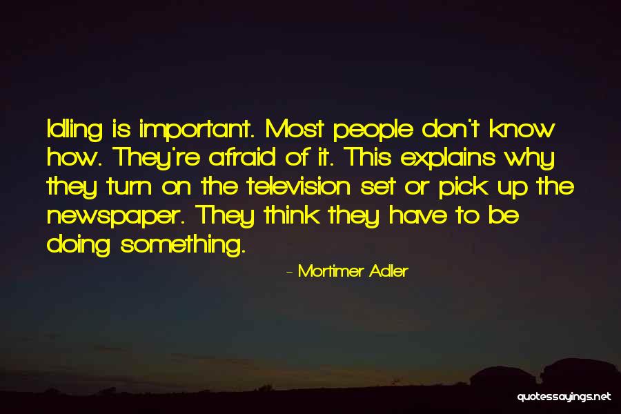 Mxolisi Mgojo Quotes By Mortimer Adler Mxolisi Mgojo Quotes By Mortimer Adler