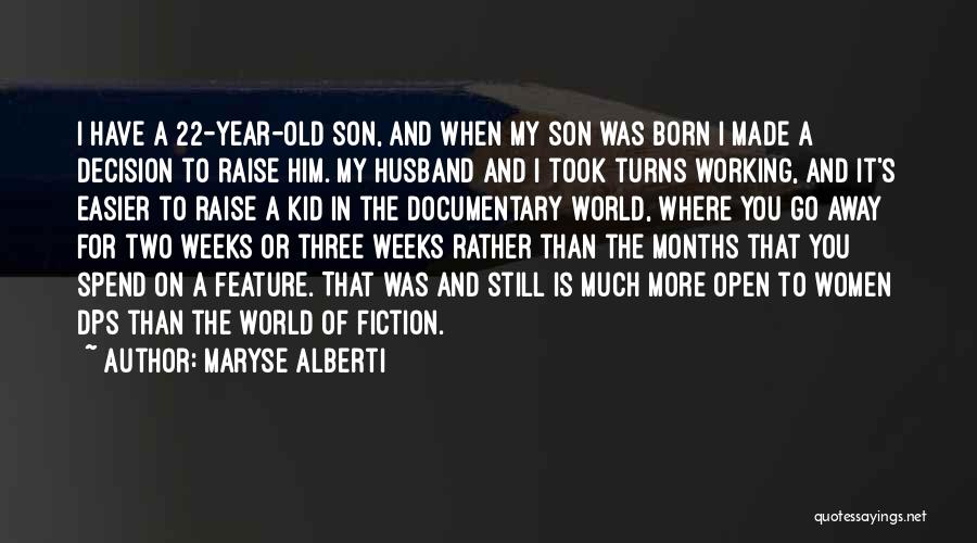 My 1 Year Old Son Quotes By Maryse Alberti