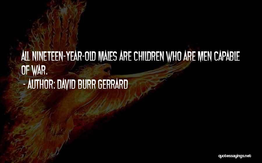 My 2 Year Old Quotes By David Burr Gerrard