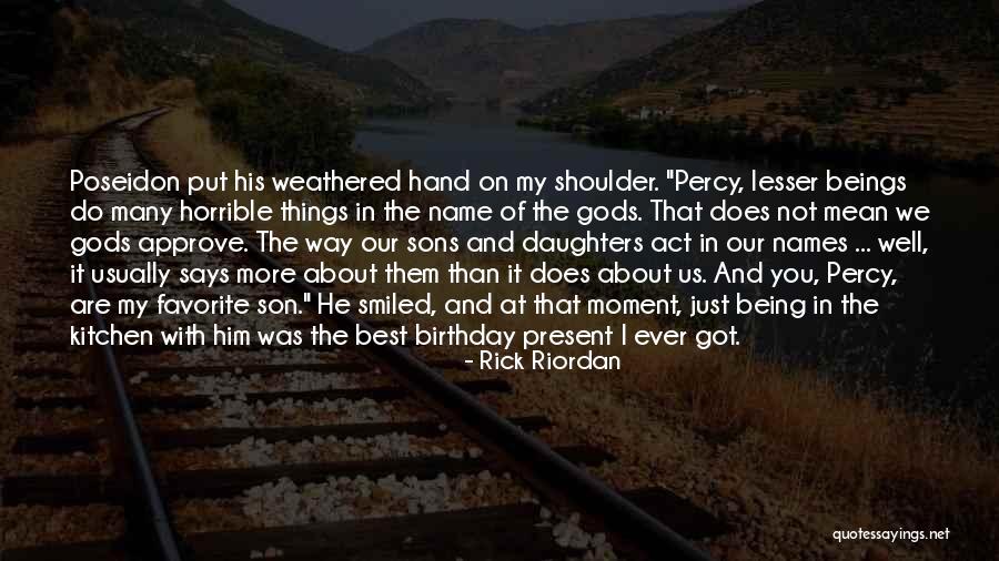My 3 Sons Quotes By Rick Riordan