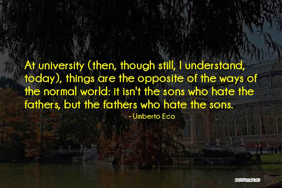 My 3 Sons Quotes By Umberto Eco