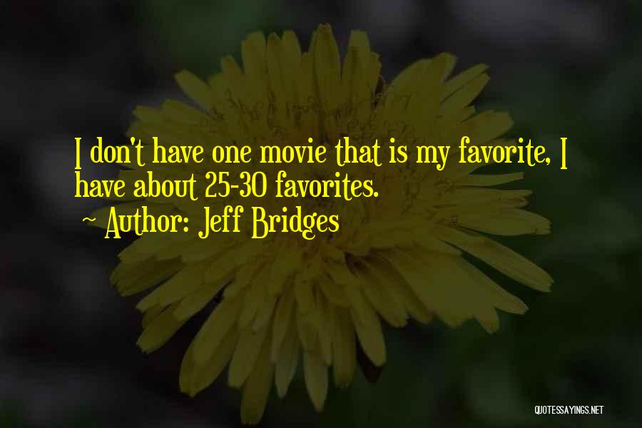 My 30 Favorite Movie Quotes By Jeff Bridges