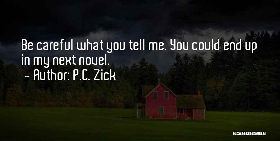 My 32nd Birthday Quotes By P.C. Zick