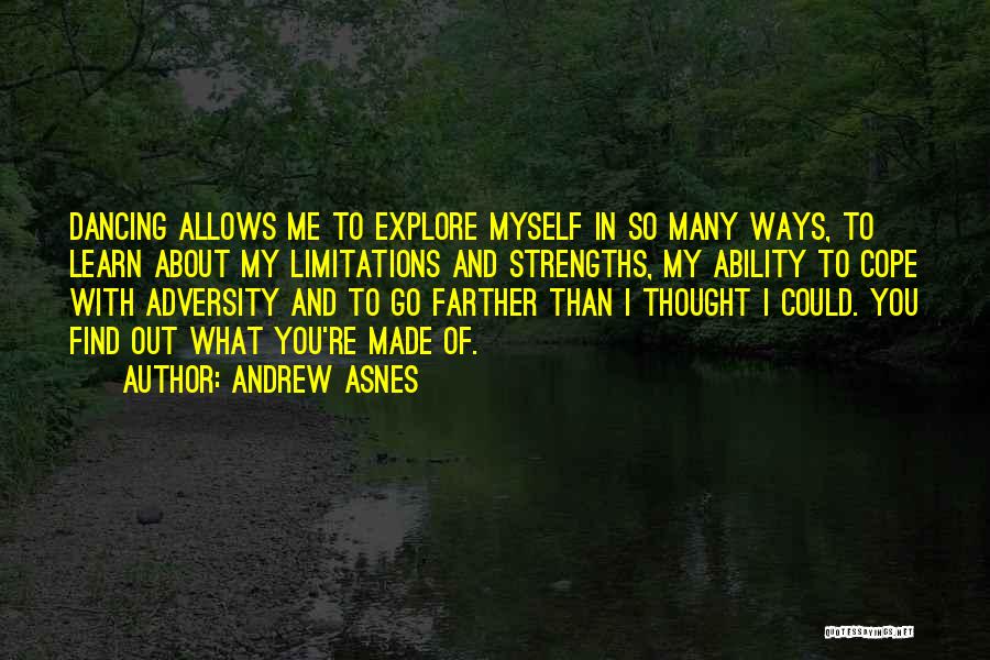 My Ability Quotes By Andrew Asnes