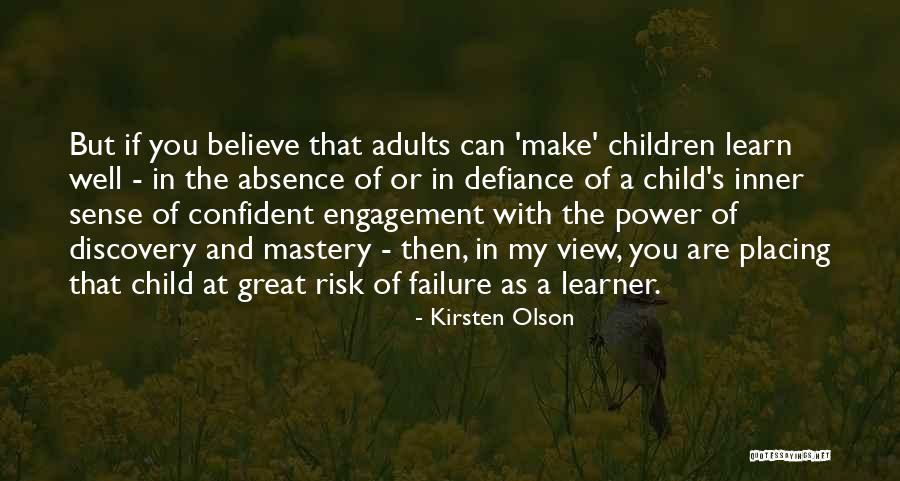 My Absence Quotes By Kirsten Olson My Absence Quotes By Kirsten Olson