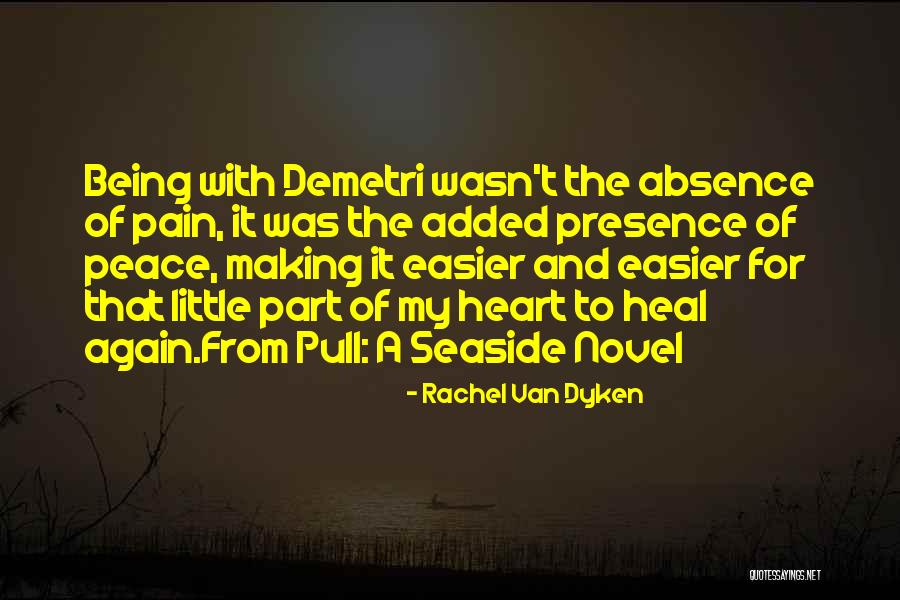 My Absence Quotes By Rachel Van Dyken My Absence Quotes By Rachel Van Dyken