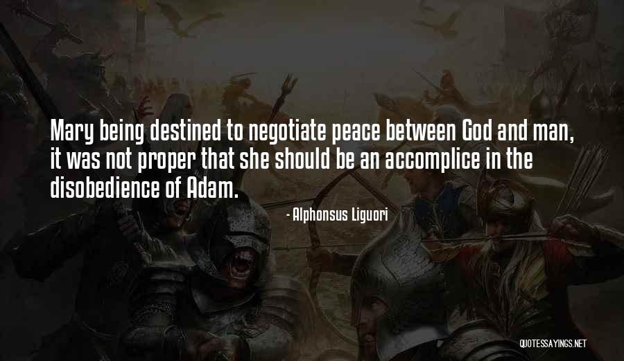 My Accomplice Quotes By Alphonsus Liguori My Accomplice Quotes By Alphonsus Liguori